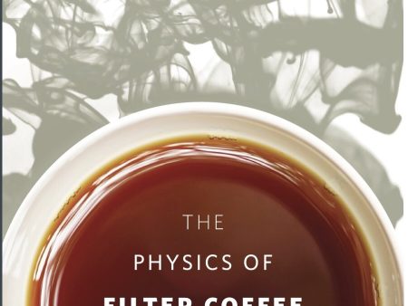 The Physics of Filter Coffee - Jonathan Gagné Online Hot Sale