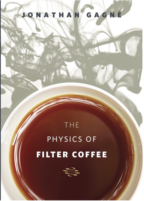 The Physics of Filter Coffee - Jonathan Gagné Online Hot Sale