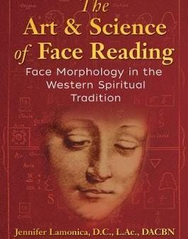 Jennifer Lamonica: The Art and Science of Face Reading [2019] paperback For Cheap