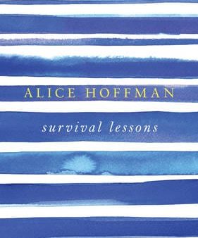 Alice Hoffman: Survival Lessons [2013] hardback Sale