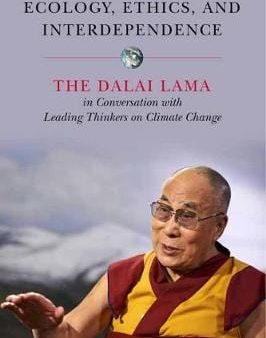 Lama Dalai: Ecology, Ethics, and Interdependence [2018] paperback Online