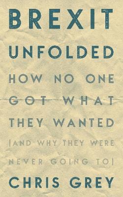 Christopher Grey: Brexit Unfolded [2021] paperback For Discount