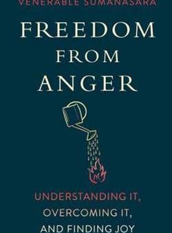 Venerable Sumanasara: Freedom from Anger [2015] paperback Online Hot Sale