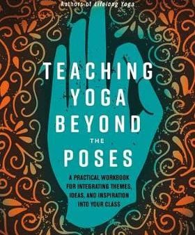 Sage Rountree: Teaching Yoga Beyond the Poses [2019] paperback Fashion