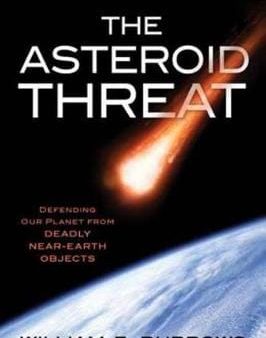 William E Burrows: The Asteroid Threat [2014] paperback Online Sale