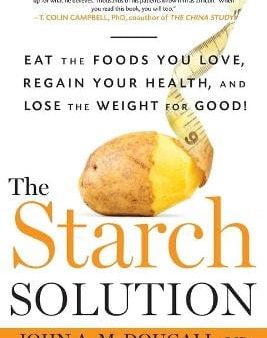 John Mcdougall: The Starch Solution [2013] paperback Online