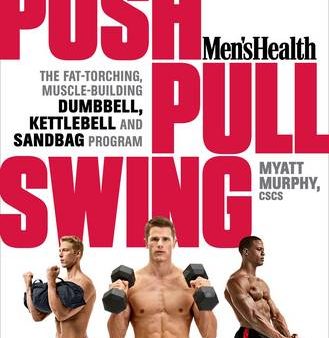 Health Mens: Men s Health Push, Pull, Swing [2014] paperback Online Sale