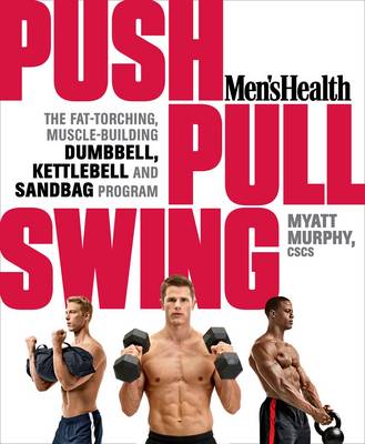 Health Mens: Men s Health Push, Pull, Swing [2014] paperback Online Sale