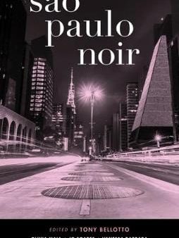 Tony [ed] Bellotto: Sao Paulo Noir [2018] paperback Cheap