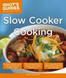 Guide Idiots: Slow Cooker Cooking [2014] paperback Online Hot Sale