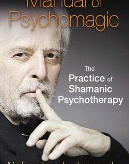 Alejandro Jodorowsky: Manual of Psychomagic [2015] paperback Online Sale