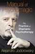 Alejandro Jodorowsky: Manual of Psychomagic [2015] paperback Online Sale