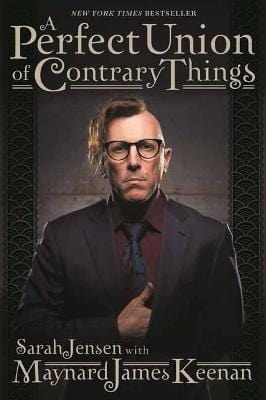 Maynard James Keenan: A Perfect Union of Contrary Things [2018] paperback Supply