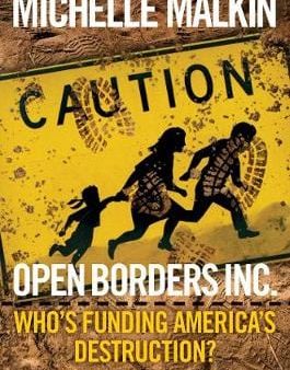 Michelle Malkin: Open Borders Inc. [2019] hardback Online Sale