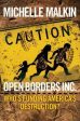 Michelle Malkin: Open Borders Inc. [2019] hardback Online Sale