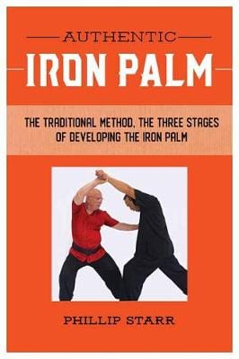 Philip Starr: Authentic Iron Palm [2020] paperback Cheap