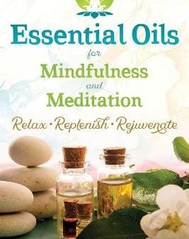 Heather Dawn Godfrey: Essential Oils for Mindfulness and Meditation [2018] paperback on Sale