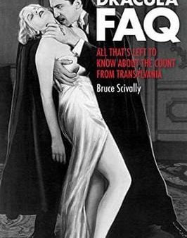 Bruce Scivally: Dracula FAQ [2015] paperback For Sale