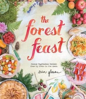 Erin Gleeson: The Forest Feast [2014] hardback on Sale