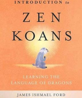 James Ishmael Ford: Introduction to Zen Koans [2018] paperback Fashion