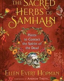 Ellen Evert Hopman: The Sacred Herbs of Samhain [2019] paperback on Sale