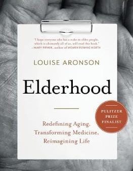 Louise Aronson: Elderhood [2019] hardback Supply