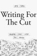 Greg Loftin: Writing for the Cut [2019] paperback Fashion