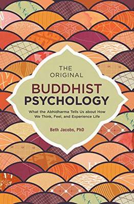 Beth Jacobs: The Original Buddhist Psychology [2017] paperback Hot on Sale