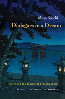 Muso Soseki: Dialogues in a Dream [2015] paperback Fashion