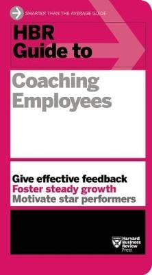 Business Rev Harvard: HBR Guide to Coaching Employees (HBR Guide Series) [2014] paperback on Sale