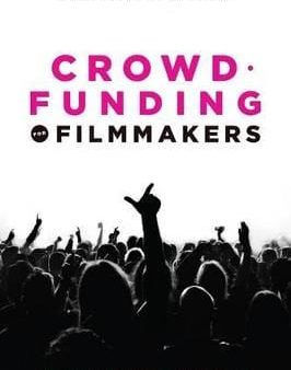 John T Trigonis: Crowdfunding for Filmmakers [2016] paperback Online Sale